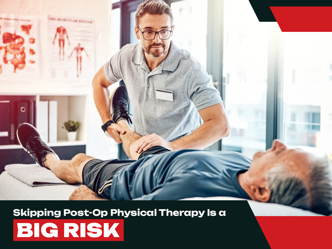 Why Skipping Post-Op Physical Therapy Is a Big Risk