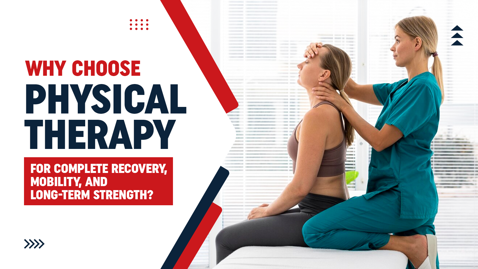 Why Choose Physical Therapy for Complete Recovery, Mobility, and Long-Term Strength?